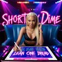 Shorty Dime (Explicit)