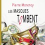 Les masques tombent