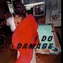 I Do Damage (Explicit)