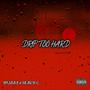 Drip Too Hard (feat. Heavy-G) [Explicit]