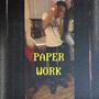 Paper Work! (Explicit)