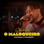 Quebrou o Maloqueiro (Explicit)