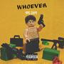 Whoever (Explicit)