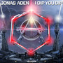 I Dip You Dip (Extended Mix)