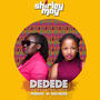 Dedede (feat. Josephine Tibasabwa)