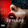 Stop eh noise (Explicit)