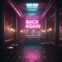 Back Again