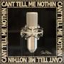 Can't Tell Me Nothin (Explicit)