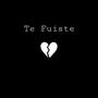 Te Fuiste (feat. Fayer Music)