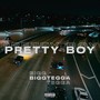 PRETTY BOY (Explicit)