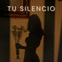 TU SILENCIO