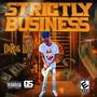 Strictly Buisness (Explicit)