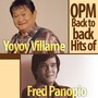 OPM Back To Back Hits Of Yoyoy Villame & Fred Panopio