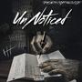 UnNoticed (Explicit)