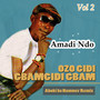 Ozo Gidi Gbamgidi Gbam, Vol. 2