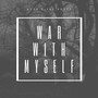 War With Myself