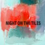 Night on the Tiles (Explicit)