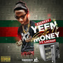 Yeen Gettin' No Money (Explicit)