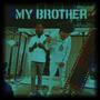 My Brother (feat. 4Neeny) [Explicit]