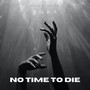 No Time to Die