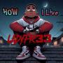 How I Live (Live) [Explicit]