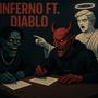 INFERNO (feat. EL DIABLO ASLANE) [Explicit]