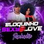 Bloquinho Sexy Love (Explicit)