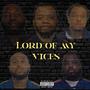 Lord Of My Vices (Explicit)