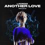 Another Love (feat. Cylia) [Explicit]