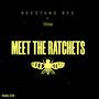 Meet The Ratchets (Explicit)