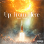 Up From Here (Explicit)