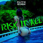 Risk It All (feat. BRNDN.) [Explicit]