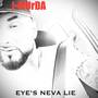 Eyes Neva Lie (Explicit)