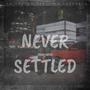 NEVER SETTLED (Explicit)