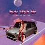 Ride With Me (Explicit)