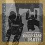 SUGARCANE / PARTEE (Explicit)