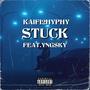 Stuck (feat. YngSky) [Explicit]