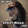 Street Nigga (Explicit)