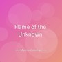 Flame of the Unknown