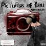 Pictures Of You (Explicit)