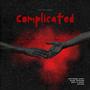 Complicated (feat. Alphy Nics, Quintin Kolt & Avery Azylum) [Explicit]