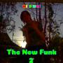 The New Funk 2 (Explicit)