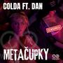 METAČUPKY (feat. DAN) [Explicit]