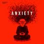 Anxiety (Explicit)