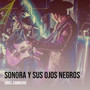 Sonora Y Sus Ojos Negros