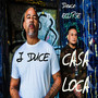 Casa Loca (Remix) [Explicit]