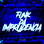 FUNK DA IMPRUDÊNCIA (Explicit)