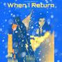 WHEN i Return (Explicit)
