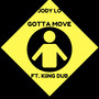 Gotta Move (Remix) [Explicit]