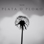 Plata o Plomo (Explicit)